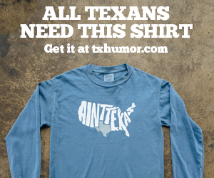 Texas Humor Shirt