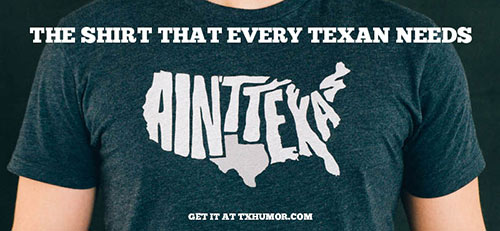 The Ain't Texas Shirt